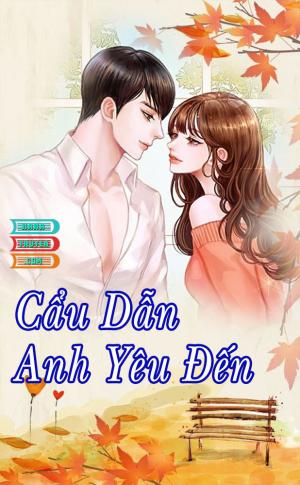 Cẩu Dẫn Anh Yêu Đến 