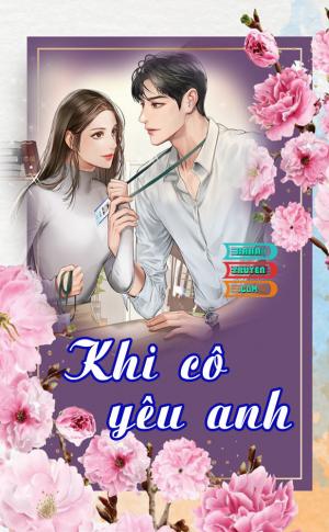 Khi cô yêu anh