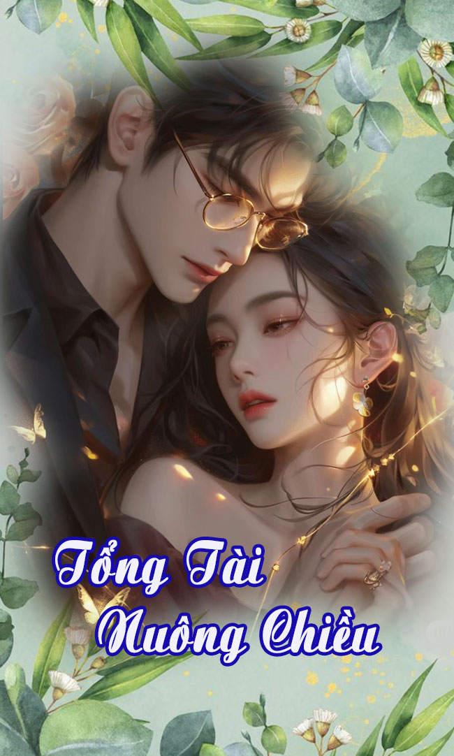 Tổng Tài Nuông Chiều